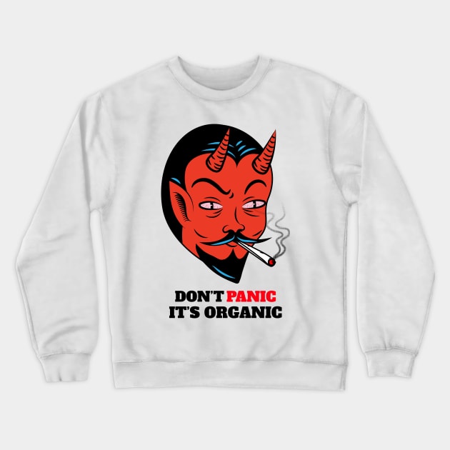 dont panic Crewneck Sweatshirt by FUNNY LIFE